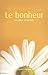 BONHEUR UN JOUR A LA FOIS -LE by 