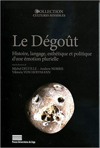 Le Degout Histoire Langage Esthetique Et Politique D Une Emotion Plurielle Delville Michel Norris Andrew Hoffmann Viktoria Von Amazon Com Books Le Degout Histoire Langage Esthetique Et Politique D Une Emotion Plurielle Delville Michel Norris Andrew Hoffmann Viktoria Von Amazon Com Books