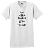 Keep Calm and Play Tennis T-Shirt