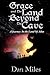 Grace And The Land Beyond The Cave by Dan Miles