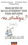 Mais qu'est ce qu'ils attendent tous ... pour dÃ©ployer ma stratÃ©gie ? by 
