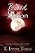 Blood Moon (Blood Series Book 2)