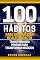 Livro 100 hábitos para ser um líder de alto impacto: Transformando pessoas para transformar negócios