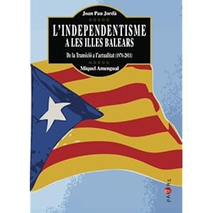 L'independentisme a les Illes Balears (Catalan Edition)