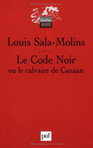 Le  Code noir ou Le calvaire de Canaan