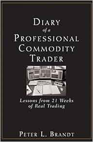 Diary Of A Professional Commodity Trader Lessons From 21