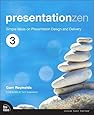 Presentation Zen: Simple Ideas on Presentation Design and Delivery (3rd ...