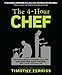 The 4-Hour Chef: The Simple Path to Cooking Like a Pro, Learning Anything, and Living the Good Life - Book by Tim Ferriss