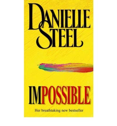 Impossible by Steel,Danielle. [2006] Paperback
