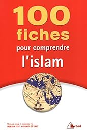 100 fiches pour comprendre l'islam