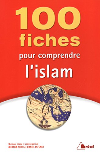 100 fiches pour comprendre l'islam