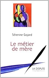 Le  métier de mère
