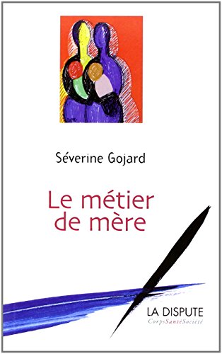Le  métier de mère