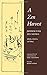 A Zen Harvest: Japanese Folk Zen Sayings (Haiku, Dodoitsu, and Waka)