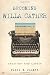 Becoming Willa Cather: Creation and Career (Volume 1) by Daryl W. Palmer