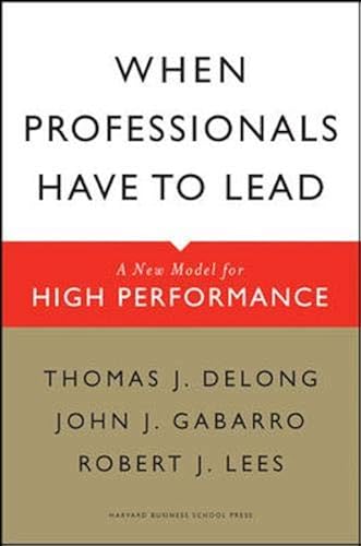 Download When Professionals Have to Lead: A New Model for High Performance PDF