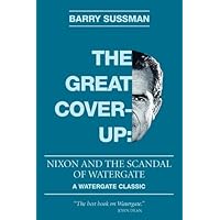 The Great Coverup: Nixon and the Scandal of Watergate