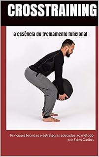 Livro CrossTraining a essência do treinamento funcional: principais técnicas e estratégias aplicadas ao método