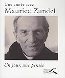 Une année avec Maurice Zundel (UNE ANNEE AVEC) (French Edition) by 