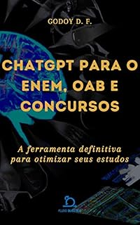 ChatGPT para o Enem, OAB e Concursos: A ferramenta definitiva para otimizar seus estudos