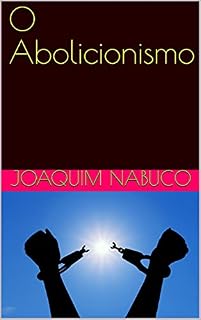 Livro O Abolicionismo