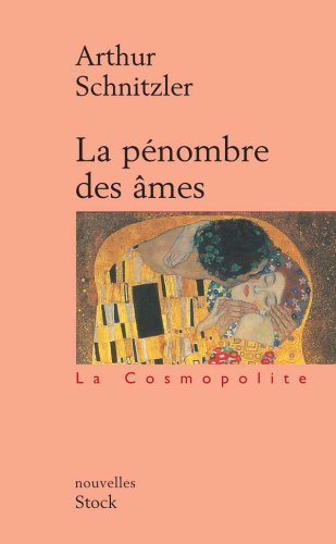 La Pénombre des âmes (La cosmopolite) (French Edition) by Arthur Schnitzler