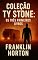 Livro Coleção Ty Stone: Os Três Primeiros Livros