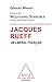 Jacques Rueff : Un libéral français by 