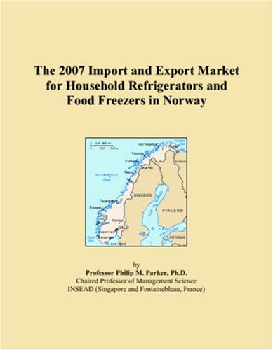 The 2007 Import and Export Market for Household Refrigerators and Food Freezers in Norway