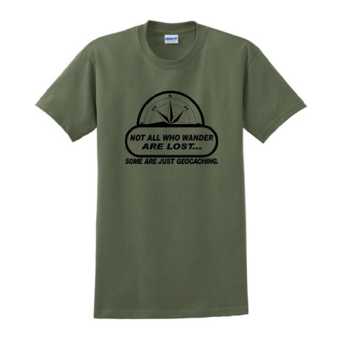 Not All Wander Lost Geocaching T-Shirt XL Military Green