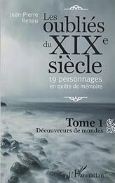 Les  oubliés du XIXe siècle