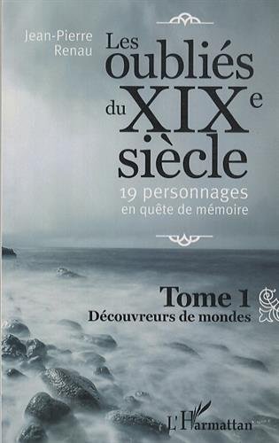 Les  oubliés du XIXe siècle