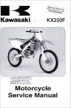 Official 2006-2007 Kawasaki KX250F Factory Service Manual: Kawasaki