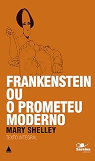 Livro Frankenstein Ou o Prometeu Moderno (Coleção Clássicos para Todos)