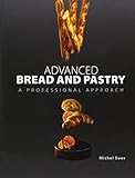 Advanced Bread and Pastry