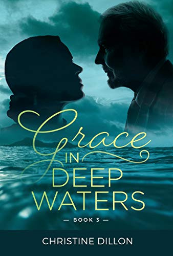 Grace in Deep Waters by Christine Dillon