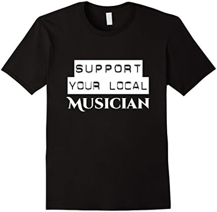 Mens Support Your Local Musician T-Shirt XL Black
