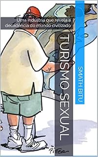 Livro Turismo sexual: Uma indústria que revela a decadência do mundo civilizado