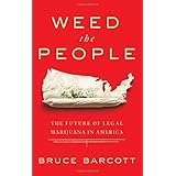 Weed the People: The Future of Legal Marijuana in America