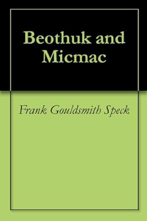 Beothuk And Micmac