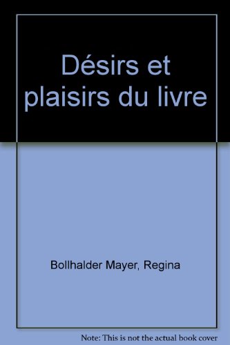 Désirs et plaisirs du livre
