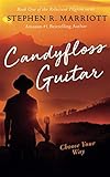 Candyfloss Guitar (The Reluctant Pilgrim) (Volume 1) by 