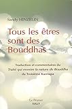 Tous les êtres sont des Bouddhas : Traité qui montre la nature de Bouddha du 3e Karmapa by 