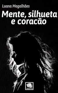 Livro Mente, Silhueta e Coração