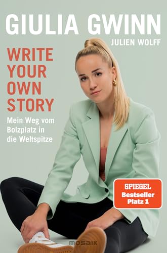 Write your own story: Mein Weg vom Bolzplatz in die Weltspitze - Der SPIEGEL-Bestseller #1 mit einem Vorwort von Horst Hrubesch