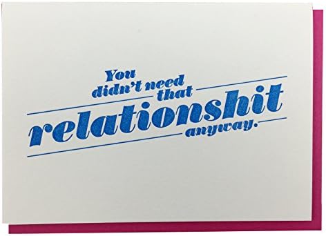 Funny Card for a New Single, Don't Need that Relationsht