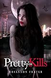 Pretty When She Kills (Pretty When She... Book 2)