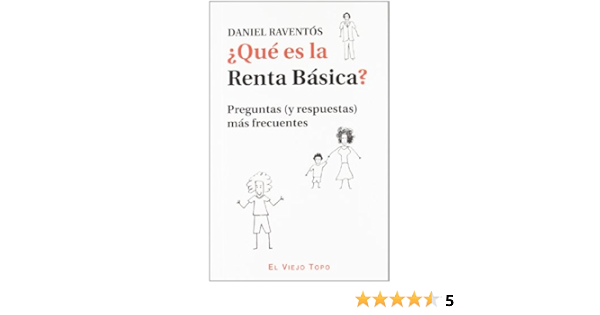 Que Es La Renta Basica Preguntas Y Respuestas Mas Frecuentes Amazon Es Raventos Daniel Libros