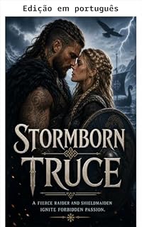 Livro Trégua Stormborn - Um feroz saqueador e uma donzela guerreira acendem paixão proibida (Romance nórdico Livro 1)