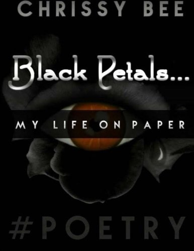 BLACK PETALS.....My Life On Paper